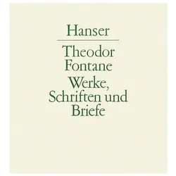 Werke, Schriften und Briefe, Belletristik von Theodor Fontane