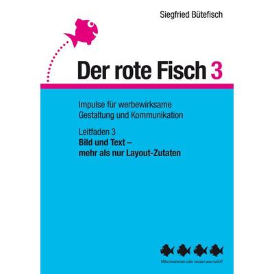Bild und Text – mehr als nur Layout-Zutaten, Taschenbuch von Siegfried Bütefisch, BoD – Books on Demand, 978-3-7357-8691-3