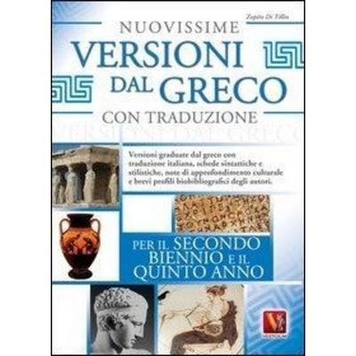 Nuovissime versioni dal greco con traduzione. Per il 2° biennio e 5° anno delle Scuole superiori, Taschenbuch von Zopito Di Tillio, Vestigium