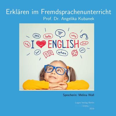 Erklären im Fremdsprachenunterricht - Angelika Kubanek, Audio, 9783832549855