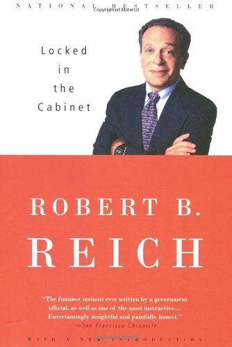 Robert B. Reich - Locked in the Cabinet (Vintage) - Preis vom 19.10.2026 19:33:35 h