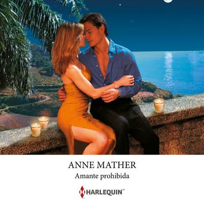 Amante prohibida - Anne Mather, Audio, 9791370001902