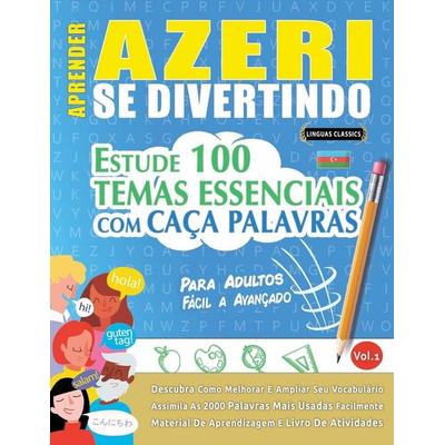 Aprender Azeri Se Divertindo! - Para Adultos, Taschenbuch von Linguas Classics, Linguas Classics