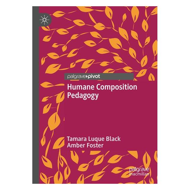 Umbreit Humane Composition Pedagogy (Englisch, Amber Foster, Tamara Luque Black) (71885740)
