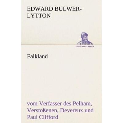 Falkland, Taschenbuch von Edward Bulwer-Lytton, Tredition, 978-3-8424-0395-6