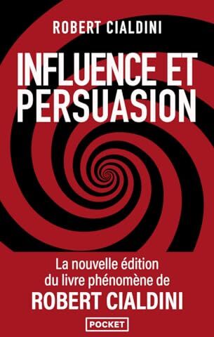 Robert Cialdini - Influence et persuasion : comprendre et maîtriser les mécanismes de persuasion - Preis vom 02.10.2026 23:42:20 h