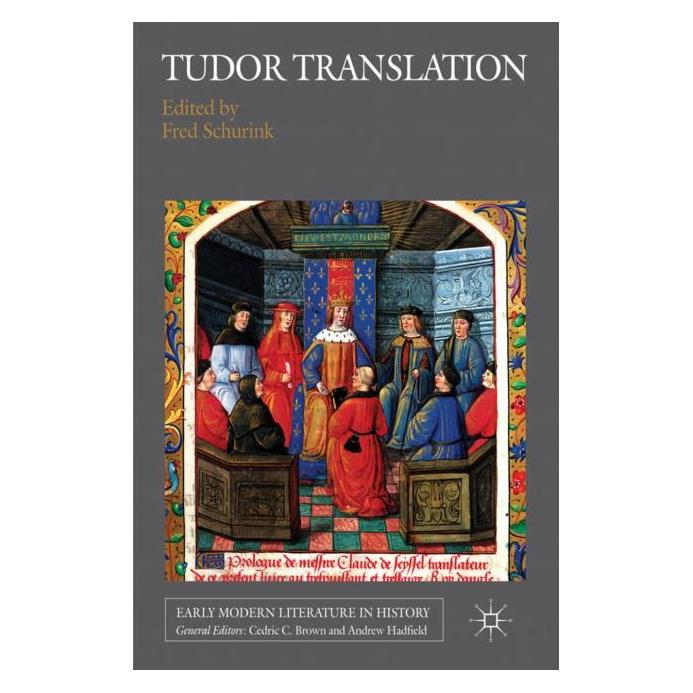 Palgrave Macmillan Uk Tudor Translation (Englisch, Hardcover, F. Schurink) (63046844)