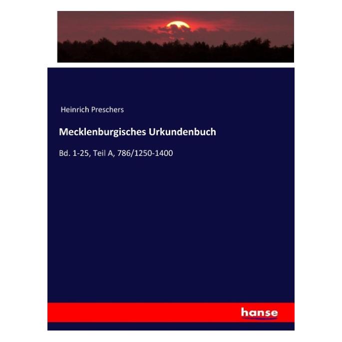 Hansebooks Mecklenburgisches Urkundenbuch (Deutsch, Softcover, Heinrich Preschers) (57124999)