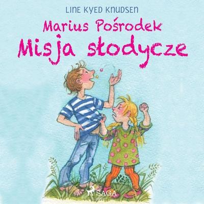 Marius Pośrodek - Misja słodycze - Line Kyed Knudsen, Audio, 9788726170122