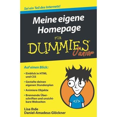 Meine eigene Homepage für Dummies Junior, Taschenbuch von Lisa Ihde,Daniel-Amadeus J. Glöckner, Wiley-VCH, 978-3-527-71403-2