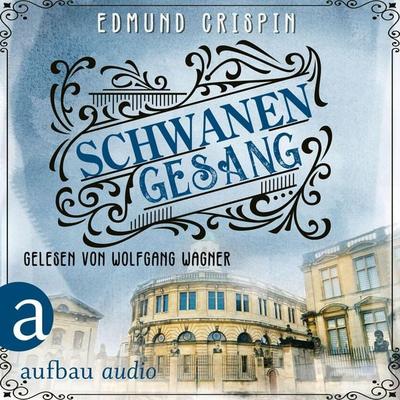 Schwanengesang - Edmund Crispin, Audio, 9783961058846