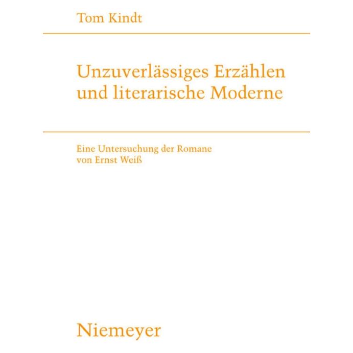 De Gruyter Unzuverlässiges Erzählen und literarische Moderne (Deutsch, Hardcover, Tom Kindt) (7937117)