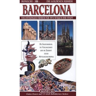 Magi, G: Barcelona - Goldener Führer, Taschenbuch von Patrizia Chirichigno,Patrizia Fabbri,Giovanna Magi, Casa Editrice Bonechi, 978-88--4761292-1