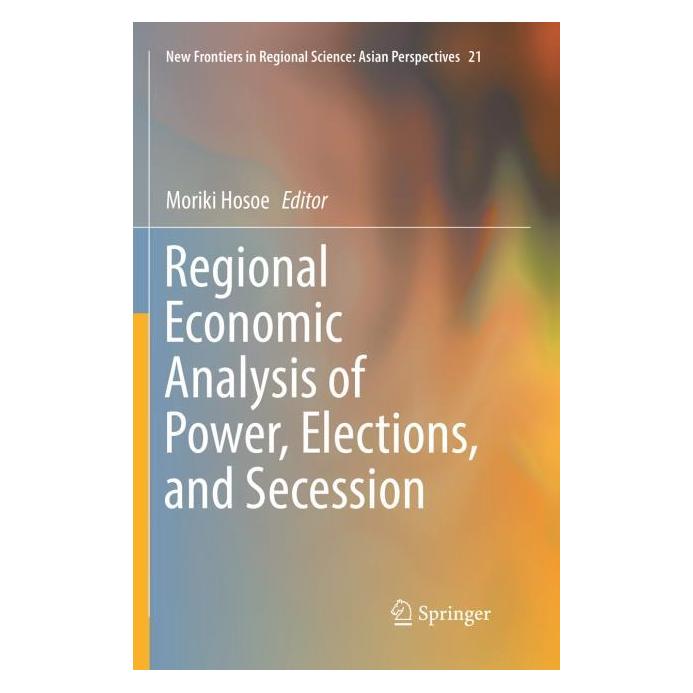 Springer Regional Economic Analysis of Power, Elections, and Secession (Englisch, Softcover, Moriki Hosoe) (56046767)