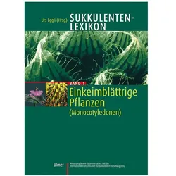 Sukkulentenlexikon 1, Ratgeber von Urs Eggli