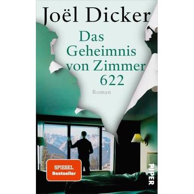 Das Geheimnis von Zimmer 622, Gebundene Ausgabe von Joël Dicker, Piper