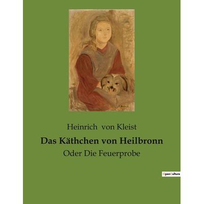 Das Käthchen von Heilbronn, Taschenbuch von Heinrich Kleist, Culturea, 978-2-38508-958-0
