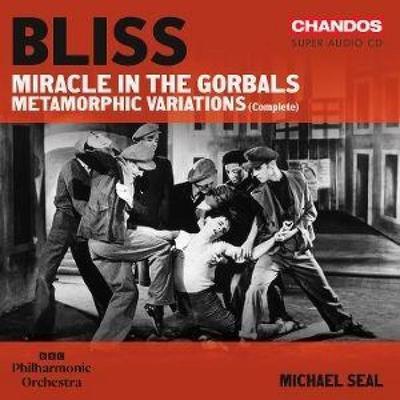 Bliss: Miracle in the Gorbals/Metamorphic Variatio - BBC Philharmonic Orchestra,Michael Seal, CD