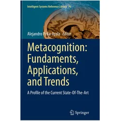 Metacognition: Fundaments, Applications, and Trends, Fachbücher von Alejandro Peña-Ayala
