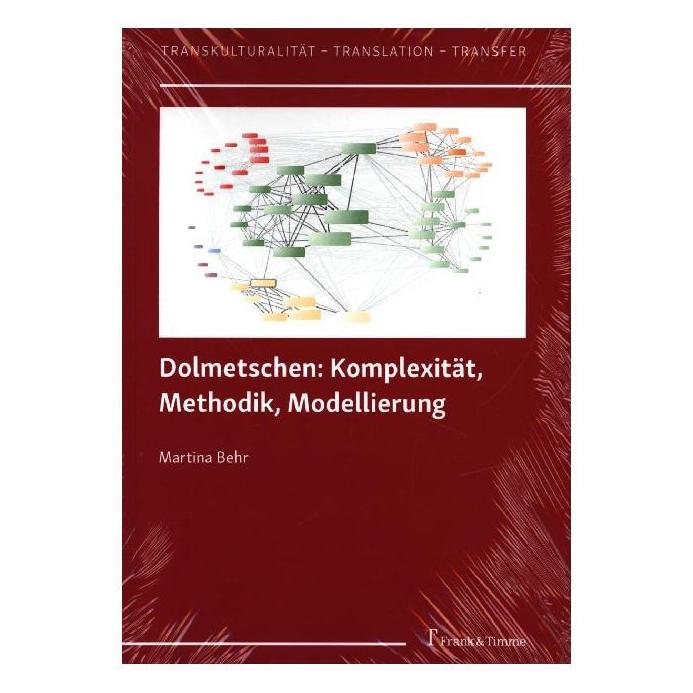 Frank & Timme Dolmetschen: Komplexität, Methodik, Modellierung (Deutsch, Softcover, Martina Behr) (39011608)