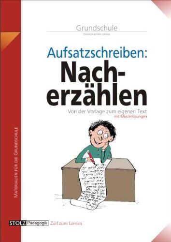 Karin Pfeiffer - Nacherzählen in der Grundschule: Schritt für Schritt: von der Vorlage zum eigenen Text - Preis vom 13.10.2026 11:25:28 h