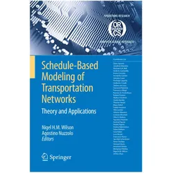 Schedule-Based Modeling of Transportation Networks, Fachbücher von Agostino Nuzzolo, Nigel H. M. Wilson