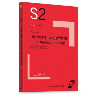 Die verwaltungsgerichtliche Assessorklausur, Taschenbuch von Horst Wüstenbecker, Alpmann und Schmidt
