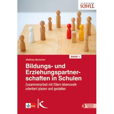 Bildungs- und Erziehungspartnerschaften in Schulen I, Taschenbuch von Matthias Bartscher, Kallmeyer, 978-3-7727-1520-4