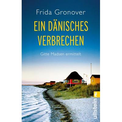 Ein dänisches Verbrechen, Taschenbuch von Frida Gronover, Ullstein Taschenbuch, 978-3-548-28967-0