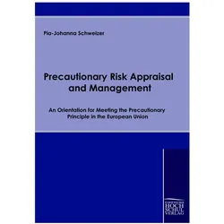 Precautionary Risk Appraisal and Management, Fachbücher von Ortwin Renn, Pia-Johanna Schweizer, Ulrich Müller-Herold