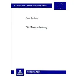Die IT-Versicherung, Fachbücher von Frank Buchner