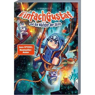 EinfachGustaf und die Wächter der Stille, Taschenbuch von EinfachGustaf, BrainBook Verlag, 978-3-96890-259-3