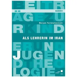 Parikhahzarmehr:Als Lehrerin im Iran, Sachbücher von Maryam Parikhahzarmehr