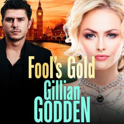 Fool's Gold - Gillian Godden, Audio, 9781802800531