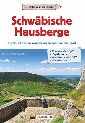 Freudenthal, Lars und Annette - Wanderführer Stuttgarter Hausberge: Schwäbische Hausberge. Die 30 schönsten Wanderungen rund um Stuttgart. Wandertouren in der Schwäbischen Alb und im Allgäu. - Preis vom 09.10.2026 07:28:09 h
