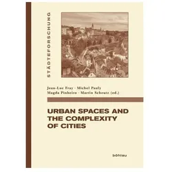 Urban Spaces and the complexity of Cities, Fachbücher von Michel Pauly, Magda Pinheiro, Jean-Luc Pauly Fray