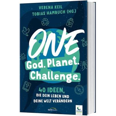 One God. One Planet. One Challenge., Taschenbuch von , Gerth Medien, 978-3-9869507-7-4