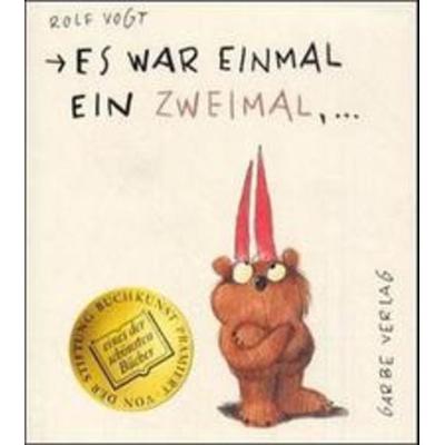 Es war einmal ein Zweimal, Gebundene Ausgabe von Rolf Vogt, Garbe, 978-3-930143-05-4