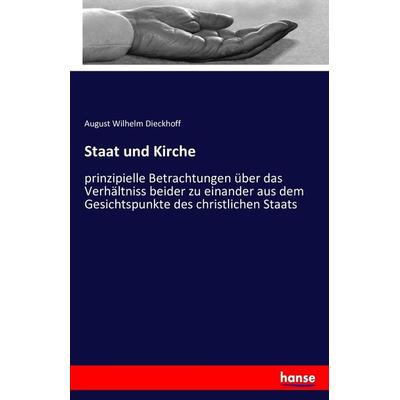 Staat und Kirche, Taschenbuch von August Wilhelm Dieckhoff, Hansebooks, 978-3-7434-9046-8