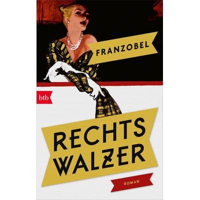Rechtswalzer, Taschenbuch von Franzobel, btb