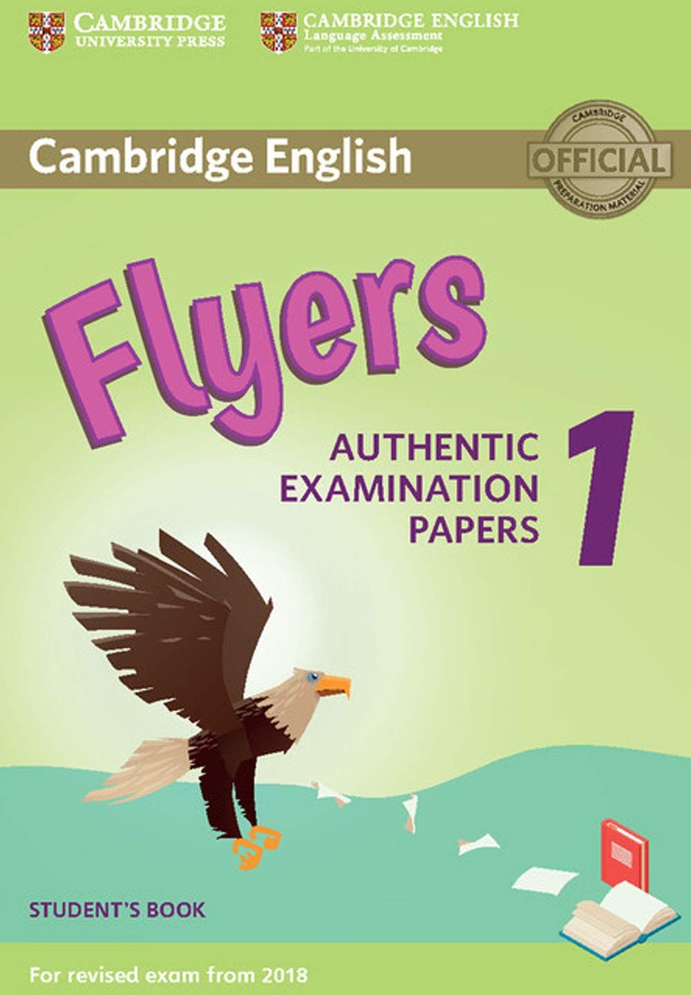 Cambridge English Young Learners 1 for Revised Exam from 2018 Flyers Student's Book: Authentic Examination Papers - Preis vom 14.10.2026 23:07:16 h