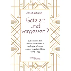 Gefeiert und vergessen?, Fachbücher von Allmuth Behrendt