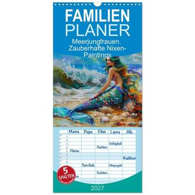 Familienplaner 2027 - Meerjungfrauen. Zauberhafte Nixen-Paintings mit 5 Spalten (Wandkalender, 21 x 45 cm) CALVENDO