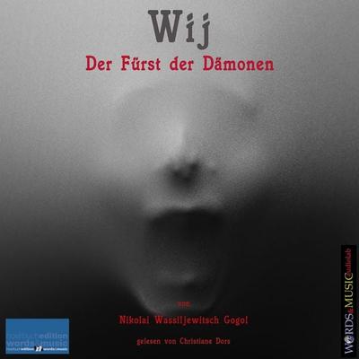 Wij - Der Fürst der Dämonen - Nikolai Wassiljewitsch Gogol, Audio, 4066338261854