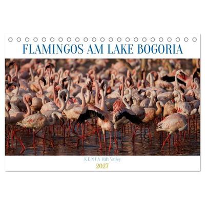 Flamingos am Lake Bogoria - Kenia (Tischkalender 2027 DIN A5 quer), CALVENDO Monatskalender