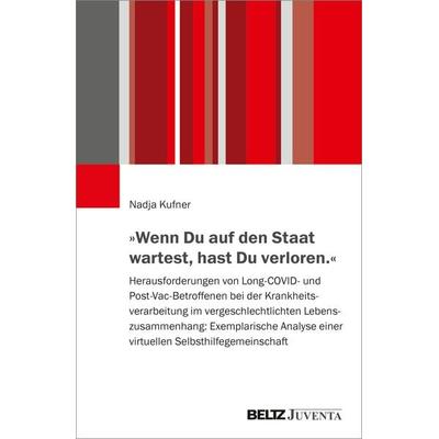 »Wenn Du auf den Staat wartest, hast Du verloren.«, Taschenbuch von Nadja Kufner, Juventa Verlag ein Imprint der Beltz Verlagsgruppe GmbH & Co. KG,