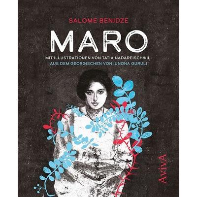 Maro, Gebundene Ausgabe von Salome Benidze, Aviva, 978-3-949302-32-9