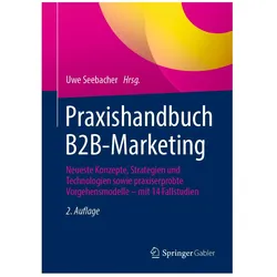 Praxishandbuch B2B-Marketing, Fachbücher von Uwe Seebacher