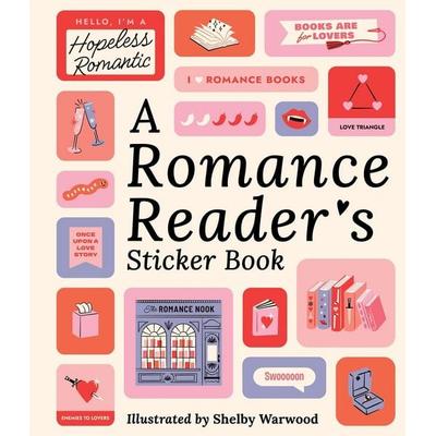 A Romance Reader's Sticker Book, Gebundene Ausgabe von Workman Publishing, Workman Publishing, 978-1-5235-3343-5