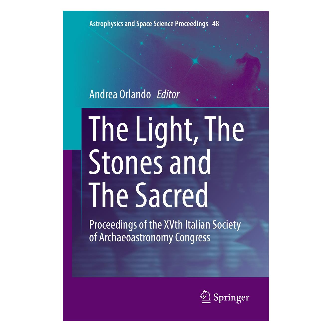 Springer The Light, The Stones and The Sacred (Englisch, Hardcover, Andrea Orlando) (9783319544861)
